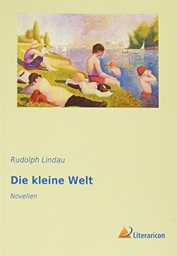 Die kleine Welt: Novellen