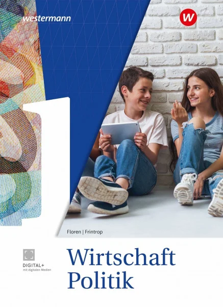 Wirtschaft-Politik - Arbeitsbücher für Gymnasien in Nordrhein-Westfalen Ausgabe 2025: Schulbuch 1: Arbeitsbücher für Gymnasien - Ausgabe 2025