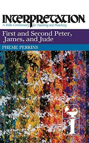 First and Second Peter, James, and Jude: Interpretation: A Bible Commentary for Teaching and Preaching
