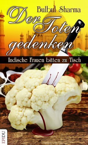 Der Toten gedenken - Indische Frauen bitten zu Tisch