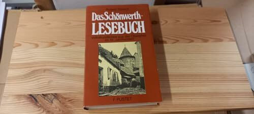 Das Schönwerth-Lesebuch. Volkskundliches aus der Oberpfalz im 19. Jahrhundert