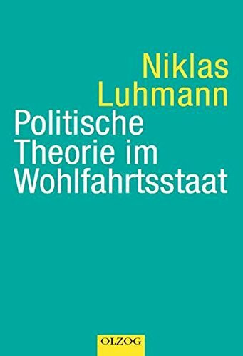 Politische Theorie im Wohlfahrtsstaat