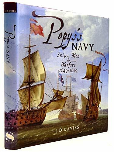 Pepys's Navy: Ships, Men and Warfare 1649-89