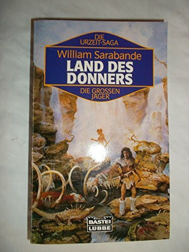 Land des Donners. Die grossen Jäger 06.