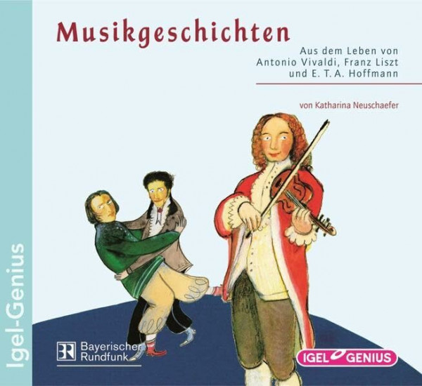 Musikgeschichten - Aus dem Leben von Antonio Vivaldi, Franz Liszt und E.T.A. Hoffmann