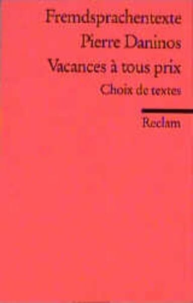 Vacances à tous prix: (Fremdsprachentexte) (Reclams Universal-Bibliothek)