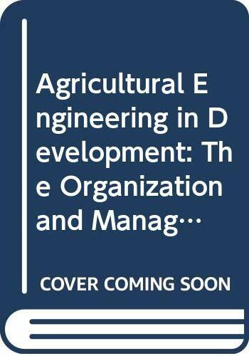 Agricultural Engineering in Development: The Organization and Management of Replacement Parts for Agricultural Machinery Vol. 2 (Fao Agricultural Services Bulletin)