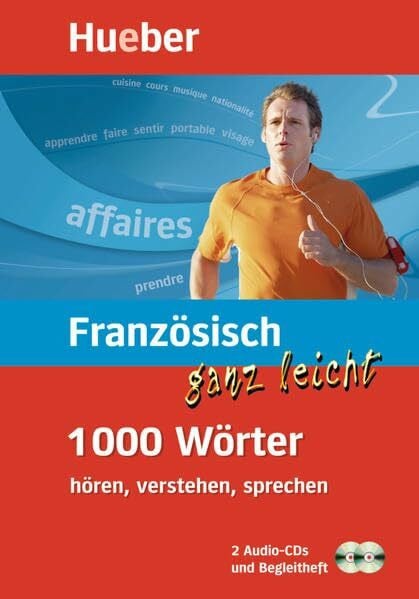 Französisch ganz leicht - 1000 Wörter hören, verstehen, sprechen (mobiler Wortschatztrainer mit 2-Audio-CDs und Begleitheft)