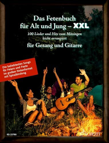 Das Fetenbuch für Alt und Jung - XXL: 100 Lieder und Hits zum Mitsingen, leicht arrangiert für Gesang und Gitarre - im großen Notenformat mit ... Liederbuch. (Liederbücher für Alt und Jung)