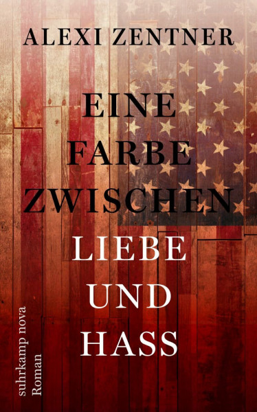 Eine Farbe zwischen Liebe und Hass: Roman (suhrkamp nova)