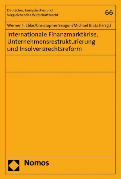 Internationale Finanzmarktkrise, Unternehmensrestrukturierung und Insolvenzrechtsreform