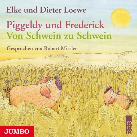 Piggeldy und Frederick: Von Schwein zu Schwein