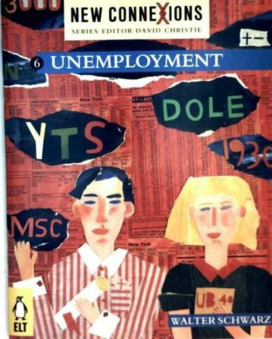 Unemployment (v. 6) (English Language Teaching S.)