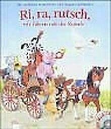 Ri, ra, rutsch, wir fahren mit der Kutsch: Die schönsten Kinderlieder zum Singen und Spielen (Edition Bücherbär)