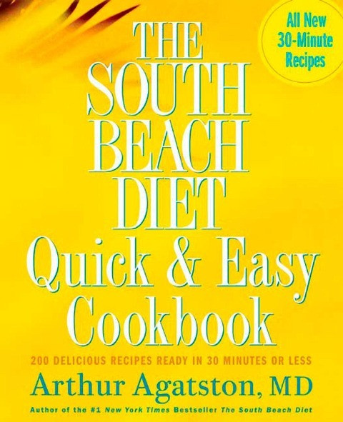 The South Beach Diet Quick and Easy Cookbook