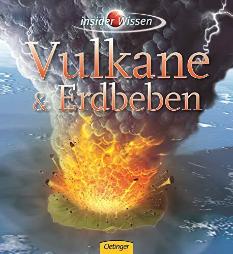 Vulkane und Erdbeben (insider Wissen)