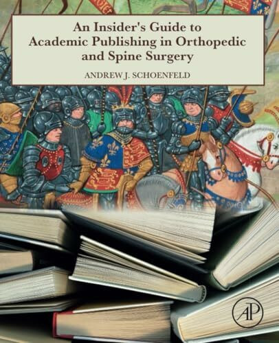 An Insider's Guide to Academic Publishing in Orthopaedic and Spine Surgery
