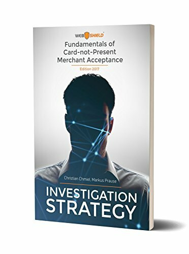 Fundamentals of Card-not-Present Merchant Acceptance: Investigation Strategy