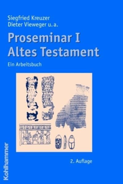 Proseminar I Altes Testament: Ein Arbeitsbuch
