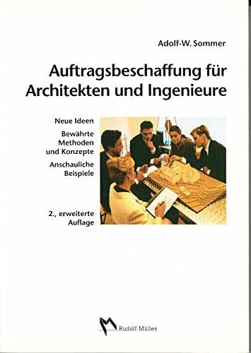 Auftragsbeschaffung für Architekten und Ingenieure (Fachbuch Bau)