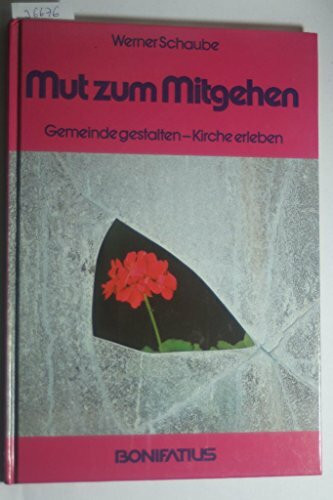 Mut zum Mitgehen. Gemeinde gestalten - Kirche erleben