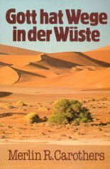 Gott hat Wege in der Wüste