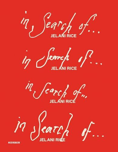 Jelani Rice: In Search Of…