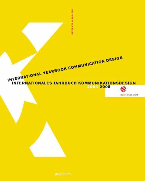 Internationales Jahrbuch Kommunikationsdesign 2004/2005. International Yearbook Communication Design 2004/2005