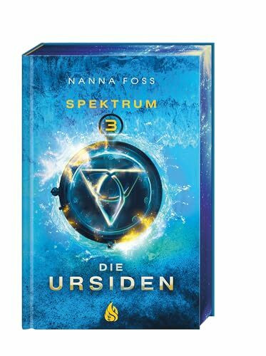 Die Ursiden - Spektrum (#3): »Stranger Things« meets »DARK«: Band 3 des nordischen Fantasy-Mystery-Bestsellers +++ Limitierte Erstauflage mit Farbschnitt! +++