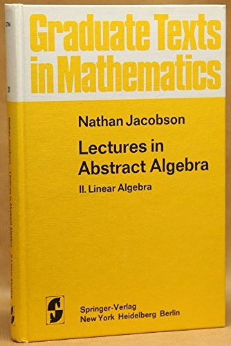 Lectures in Abstract Algebra 2: Linear Algebra.