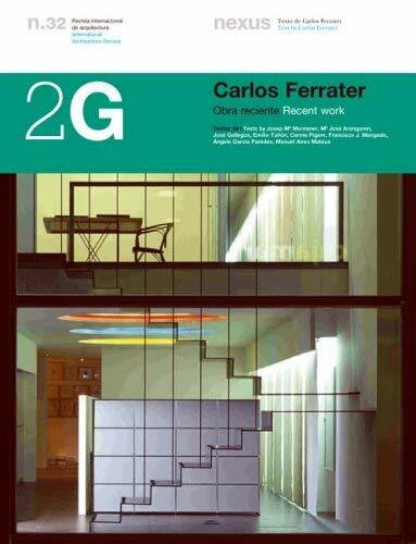 2G N.32 Carlos Ferrater.: Recent work (2G: International Architecture Review Series)