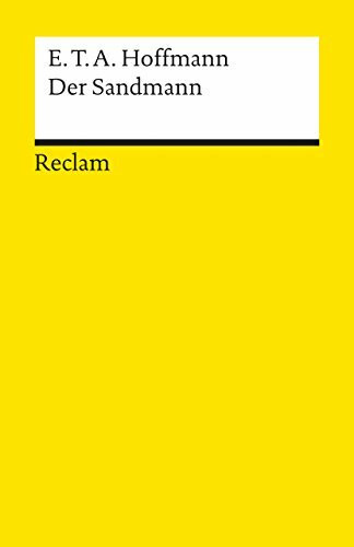 Der Sandmann: Textausgabe mit Literaturhinweisen und Nachwort – Hoffmann, E. T. A. – Deutsch-Lektüre, Deutsche Klassiker der Literatur – 230 (Reclams Universal-Bibliothek)