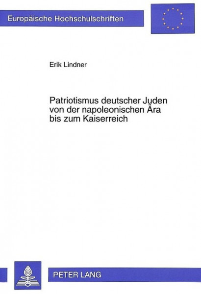 Patriotismus deutscher Juden von der napoleonischen Ära bis zum Kaiserreich