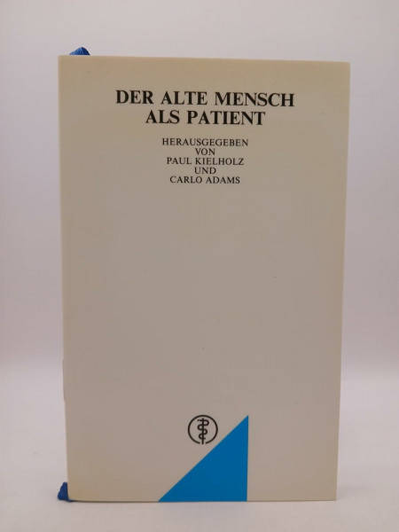 Der alte Mensch als Patient