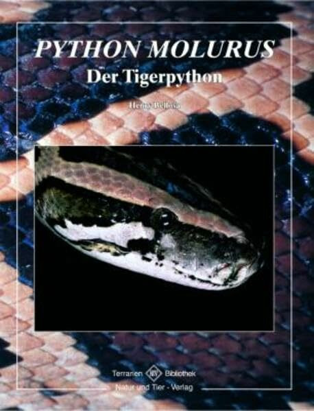 Python molurus: Der Tigerpython (Terrarien-Bibliothek)