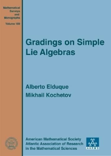 Gradings on Simple Lie Algebras (Mathematical Surveys and Monographs, 189, Band 189)