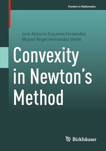 Convexity in Newton's Method (Frontiers in Mathematics)