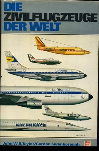 Die Zivilflugzeuge der Welt.