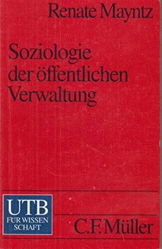 Soziologie der öffentlichen Verwaltung.