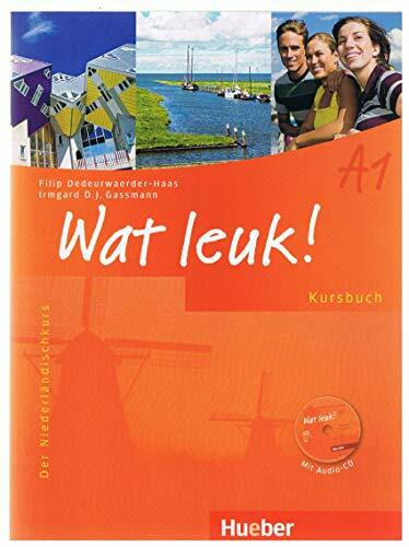 Wat leuk! A1: Der Niederländischkurs / Kursbuch mit Audio-CD (Wat leuk! aktuell)