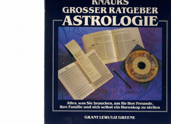 Knaurs grosser Ratgeber der Astrologie