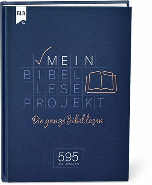 Mein Bibellese-Projekt: Die ganze Bibel lesen