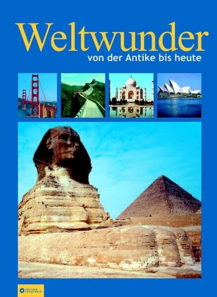 Weltwunder. Von der Antike bis heute (Trautwein Lexikon-Edition)