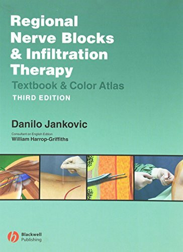 Regional Nerve Blocks & Infiltration Therapy: Textbook And Color Atlas