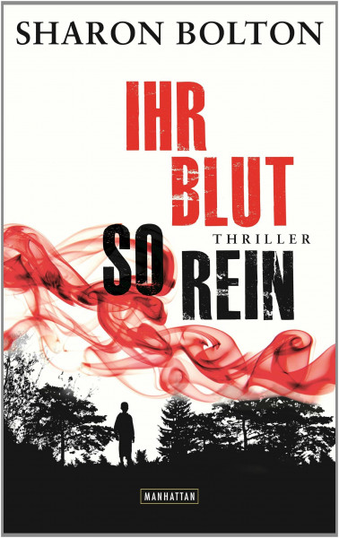 Ihr Blut so rein - Lacey Flint 3: Thriller (Sharon Bolton, Band 3)
