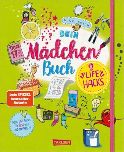 #buch4you: Dein Mädchenbuch: Life Hacks: Tipps und Tricks für (fast) alle Lebenslagen | Eintragbuch für Mädchen ab 10 Jahren mit DIY, Upcycling-Ideen, Freundschafts-Tests & Co.