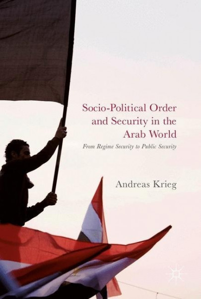 Socio-Political Order and Security in the Arab World