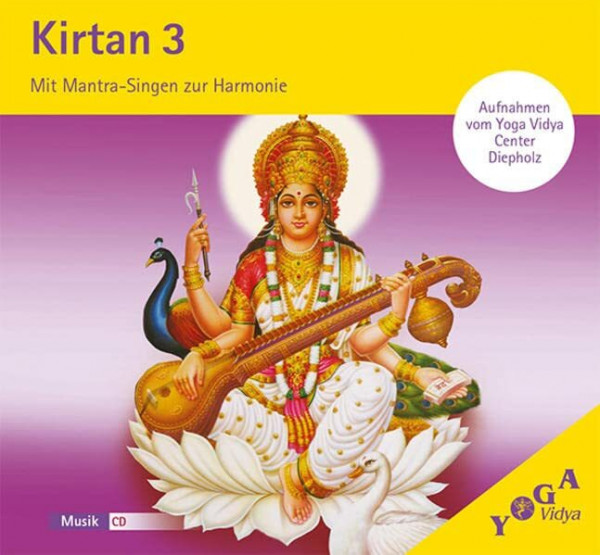 Kirtan 3 (CD): Mit Mantra-Singen zur Harmonie. Live-Aufnahmen aus dem Haus Yoga-Vidya (Kirtan: Live-Aufnahmen aus dem Hause Yoga-Vidya.)