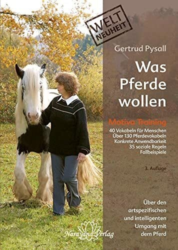 Was Pferde wollen: Motiva Training - Über den artspezifischen und intelligenten Umgang mit dem Pferd Was Pferde wollen: Motiva Training - Über den artspezifischen und intelligenten Umgang mit dem Pferd