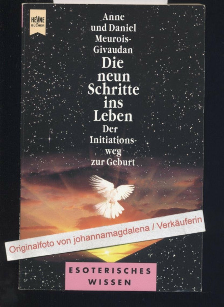 Die neun Schritte ins Leben. Der Initiationsweg zur Geburt.
